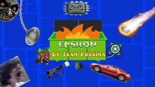 EPSILON (Extreme Demon) by TeamProxima | Geometry Dash