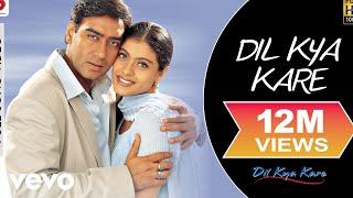 Dil Kya Kare Title Track Full Video - Ajay Devgan, Kajol|Udit Narayan, Alka Yagnik