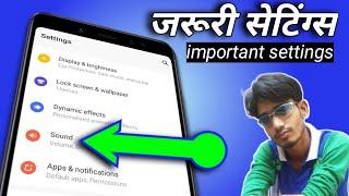 जरुरी सेटिंग्स | important settings | sound | manegement | @qrpn