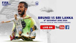 LIVE : Brunei vs Sri Lanka |  FIFA International Friendly.