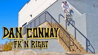 DAN CONWAY - FK'N RIGHT - GT BMX