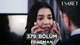 Esaret Dizisi 3. Sezon 379. Bölüm Fragmanı | 5 Ekim Cumartesi  @kanal7