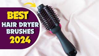 The 5 Best Hair Dryer Brushes in 2024 [Hair Dryer Brushes Worth Buying!]