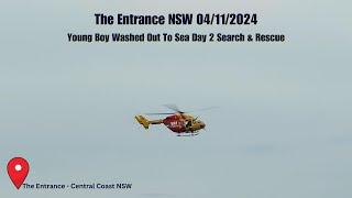 2nd Day - 11 Year Old Boy Swept Out To Sea - The Entrance NSW 4 November 2024