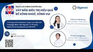 VẢY NẾN: ĐIỀU TRỊ HIỆU QUẢ ĐỂ SỐNG KHOẺ, SỐNG VUI