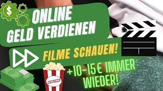 Verdiene 10-15 € für FILME schauen!Online Geld verdienen ohne Startkapital (für Anfänger)