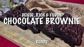 The AMAZING BROWNIE Recipe || Dense, Rich & fudgy chocolate brownie || MY COOKING ADDICTION ‍