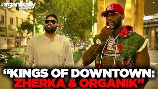 KING OF DOWNTOWN: ZHERKA AND ORGANIK TAKES OVER MIAMI