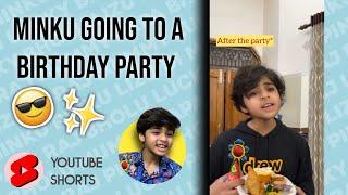 Minku going to a Birthday Party  | @RajGrover005 | #shorts