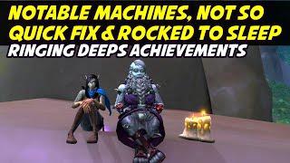 Notable Machines, Not So Quick Fix and Rocked to Sleep Achievements - Ringing Deeps