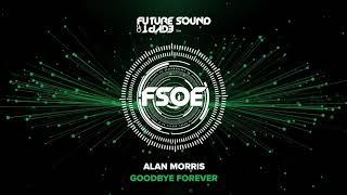 Alan Morris - Goodbye Forever