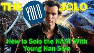 The Yolo Solo-How to Solo the HAAT with Young Han