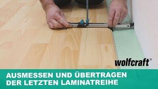 Laminateinpasser: Ausmessen und Übertragen der letzten Laminatreihe | wolfcraft