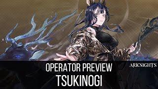 Operator Preview, Tsukinogi | Arknights CN