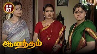 Anandham | ஆனந்தம் - Episode 087 | Sukanya | Sathya Jyothi