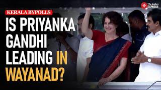 Kerala By Election Results 2024: Priyanka Gandhi takes early lead in Wayanad postal ballot trends