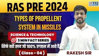 RAS 2024 | RAS PRE SCIENCE AND TECH |Types of Propellent System in Missiles | RAKESH SIR