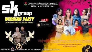 LIVE SK GROUP (MALAM)  - SABTU, 14-09- 2024 | SK STUDIO