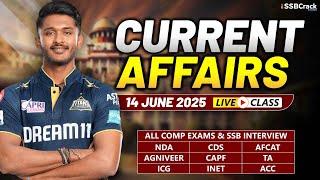 Daily Current Affairs 14 June 2025 | For NDA CDS AFCAT SSB Interview