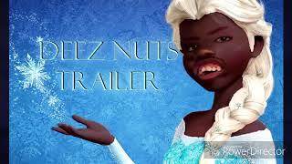 Deez Nuts let it go