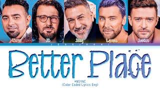 *NSYNC - Better Place (Color Coded Lyrics Eng)