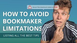 How to best avoid bookmaker limitations