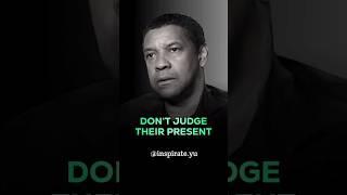 Never Judge Too Early - Denzel Washington Quotes Motivation - Inspirate yu #motivationalquotes
