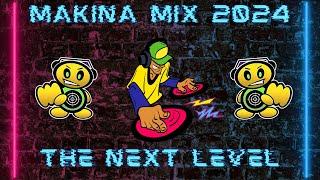 Makina Mix 2024 - The Next Level 