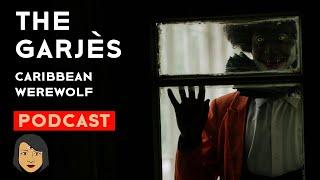 The Garjes: Tru Caribbean Werewolf Story | Stories With Sapphire Podcast