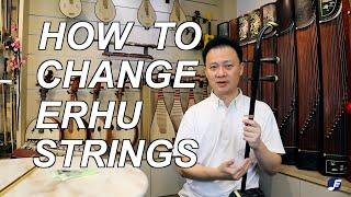 EMTV Ep 36 -  How to change Erhu strings