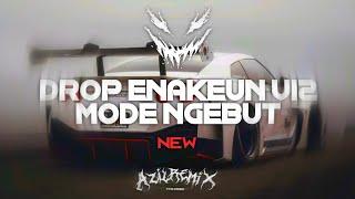 DROP ENAKEUN V12 X BARA BERE COCOK BUAT DI MOBIL BY AZIL REMIXER