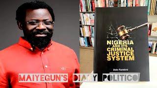 EXPOSED: "Nigeria And It's Criminal Justice System" - BESTSELLER By Barrister Dele Farotimi - PART 2