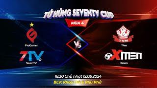 Trực Tiếp: Tứ Hùng SevenTV cup. ProGamer - T4M - Xmen - SevenTV.