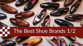 The Best Shoe Brands  (part 1)