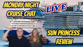 SUN PRINCESS REVIEW | LIVE Cruise and Travel Chat with Real Time Q&A