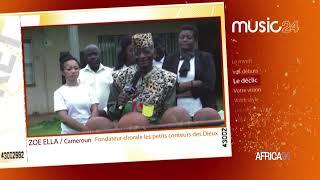 MUSIC 24 : Zoe Ella, Fondateur chorale les petits conteurs des dieux -Cameroun