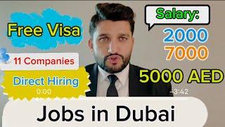 Job Hiring In Dubai | Salary 1000 to 7000 AED | Jobs In Dubai | 11 Different Companies are Hiring |