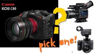 Canon C80, Blackmagic pyxis, Sony FX3 - Let's Decide