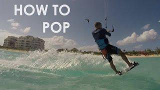 How to Kitesurf: Pop (Quick Tips)