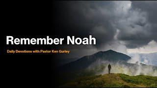 Remember Noah