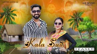 KALA SUIT [ OFFICIAL TEASER] LOKESH PRAJAPATI // GOPAL KK // NEW HARYANVI SONG// GRMUSIC PRESENTS