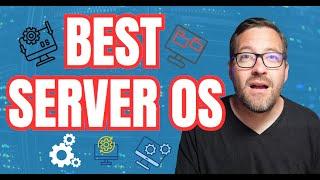 Best operating system for Servers in 2024