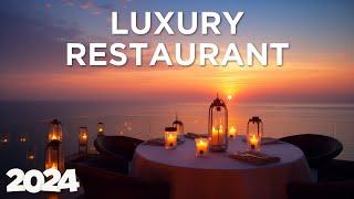 Luxury Restaurant - Best of Chill House  Dining Vibes