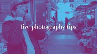 5 photography tips I wish I had known as a beginner