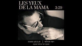 Yossi Azulay  - Les Yeux De La Mama