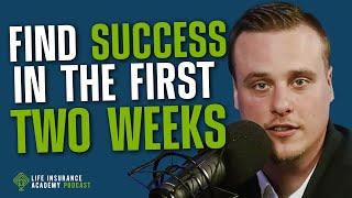 How to Have Fast Success When Starting Your Career in Life Insurance Sales - Episode 115