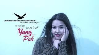 YUNG PEK || Official Music Video || Tai Khamti || Independent Film Production