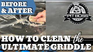 How to Clean the Pit Boss Ultimate Griddle   3 Different Methods