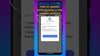 How to Update AirDroid Kids to the Newest Version?