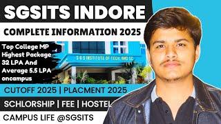 SGSITS Indore Review 2025, cutoff, placement 2025, campus life, hostel etc.| mp dte counselling 2025